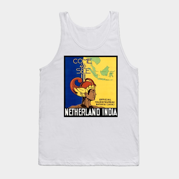 Vintage Travel Poster India - Come and See Netherland India Tank Top by vintagetreasure